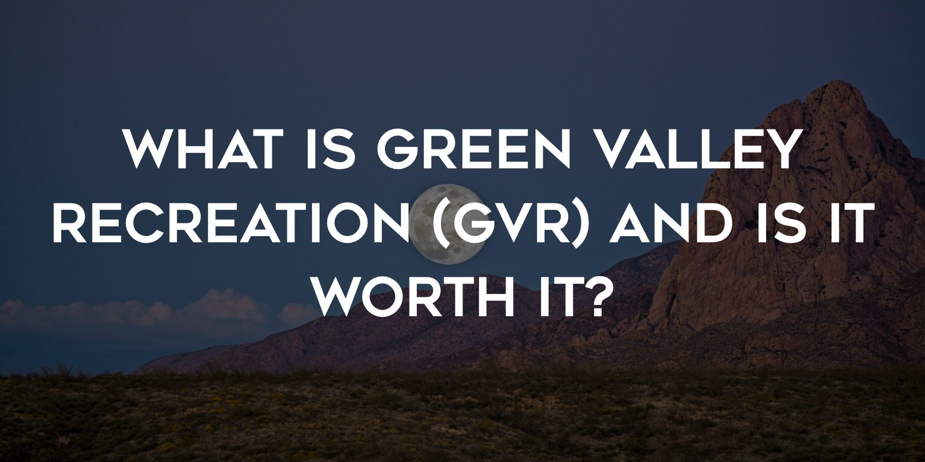 What is it like living in Green Valley, Arizona (3)